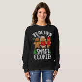 Sweatshirt Christmas Teacher Of Smart Cookies Cute Gingerbrea (Devant entier)