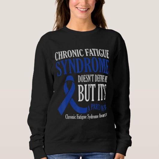Sweatshirt Chronic Fatigue Syndrome Doesn t Define Me Awarene (Devant)