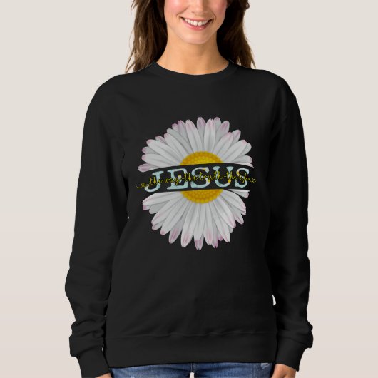Sweatshirt Chrysanthemum The Way The Truth The Life Chrysanth (Devant)