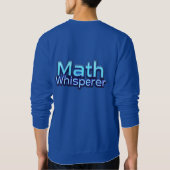 Sweatshirt Chuchoteur de Maths (Dos)