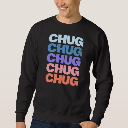 Sweatshirt Chug de conception de texte répétitif moderne (Devant)