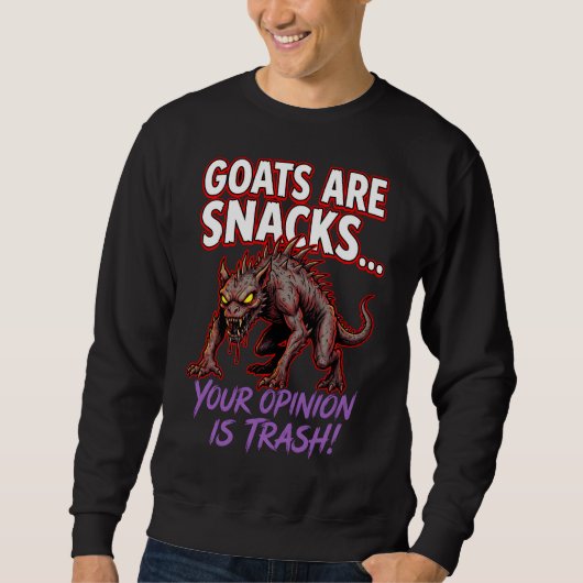 Sweatshirt Chupacabra Goats Are Snacks Funny Cryptid Humor (Devant)