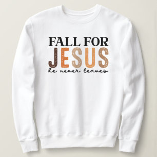 Sweatshirt Chute pour Jésus Il n'a jamais Feuille - Chute chr
