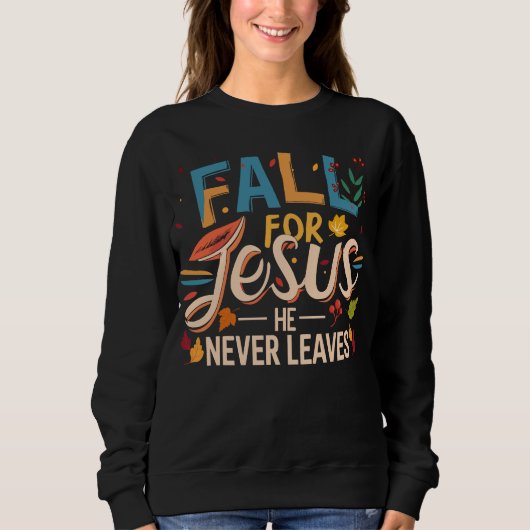 Sweatshirt Chute Pour Jésus Il N'A Jamais Feuille Chute Saiso (Devant)