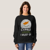 Sweatshirt Chypre Dit Que Je Dois Aller À Chypre Le Drapeau H (Devant entier)