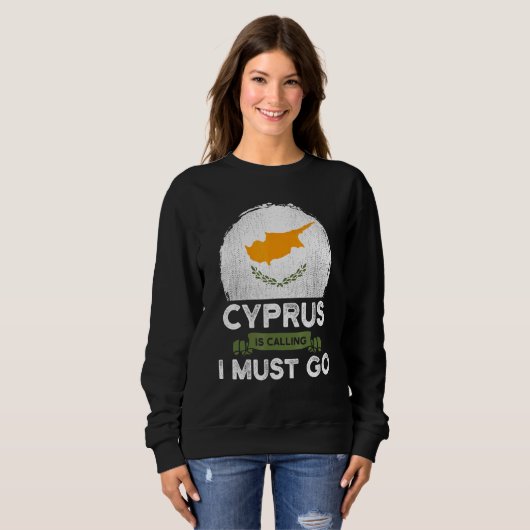 Sweatshirt Chypre Dit Que Je Dois Aller À Chypre Le Drapeau H (Devant entier)