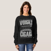 Sweatshirt Cigar Smoker Smoking Quotes (Devant entier)