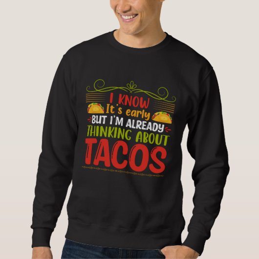 Sweatshirt Cinco De Mayo Burritos  Mexico Tacos and Avocado   (Devant)