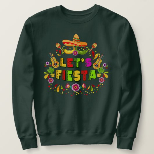 Sweatshirt Cinco De Mayo Party Lets Fiesta Mexican  (Design devant)