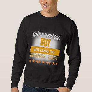 Sweatshirt Citation Amusante Présentée, Mais Prêt À Discuter
