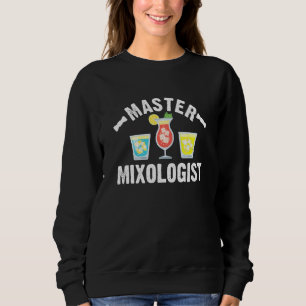 Sweatshirt Citation de Barman Maître Mixologue Bartending Alc