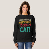 Sweatshirt Citation De Chat Drôle Présentée Mais Prêt À Discu (Devant entier)