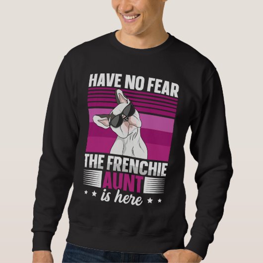 Sweatshirt Citation de chien pour une tante Frenchie (Devant)