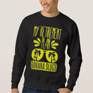 Sweatshirt Citation de collecte de limaces bananes pour la sc