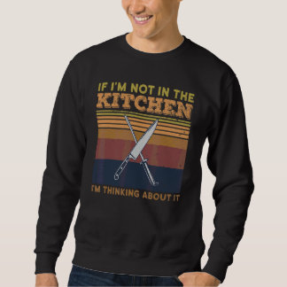 Sweatshirt Citation De Cuisine Du Chef Pour Un Chef Exécutif