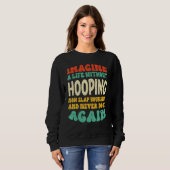 Sweatshirt Citation de Hooping pour Hooping (Devant entier)