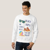Sweatshirt citation de jour de plage (Devant entier)