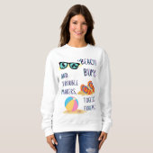 Sweatshirt citation de jour de plage (Devant entier)