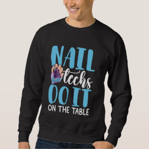 Sweatshirt Citation de la technologie des ongles Travail Unif