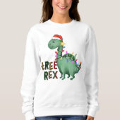 Sweatshirt Citation de l'arbre de Noël Dinosaur T-Rex personn (Devant)