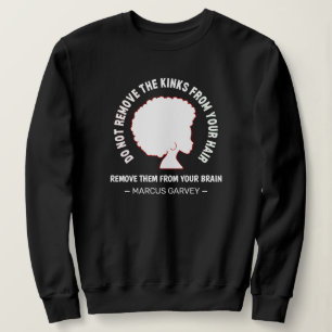 Sweatshirt Citation de l'Inspirational Marcus Garvey HAIR AFR
