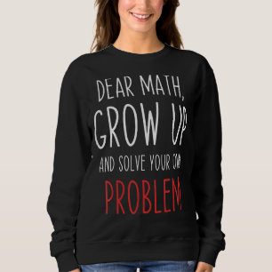 Sweatshirt Citation de mathématiques Cher Mème étudiant ensei