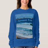 Sweatshirt Citation de motivation de plage : Comme les vagues (Devant)