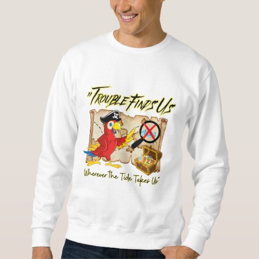 Sweatshirt citation de perroquet de pirates (Devant)