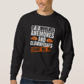 Sweatshirt Citation de poisson clown pour un poisson clown (Devant)