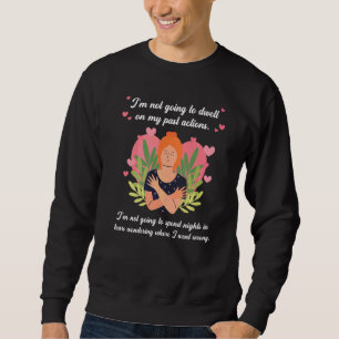 Sweatshirt Citation de prise en charge de soi Saint Valentin