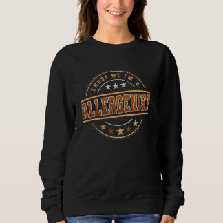 Sweatshirt Citation De Profession Drôle Je suis Allergeniste