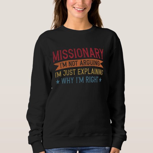 Sweatshirt Citation de profession drôle Missionnaire (Devant)