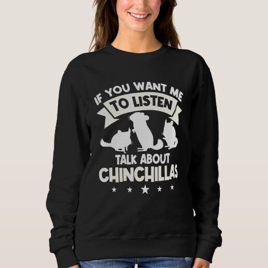 Sweatshirt Citation de Rodent Parlant de Chinchillas (Devant)