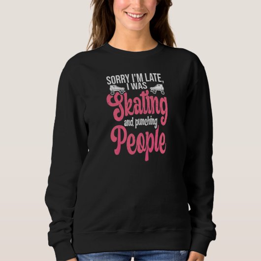 Sweatshirt Citation de Roller Derby pour une fille de Roller (Devant)