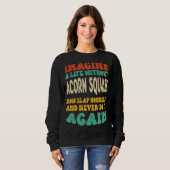 Sweatshirt Citation De Squash De Maïs Pour Le Squash De Maïs (Devant entier)