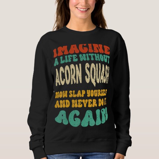 Sweatshirt Citation De Squash De Maïs Pour Le Squash De Maïs (Devant)