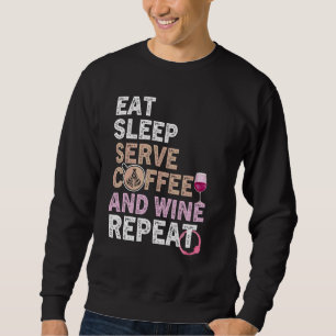 Sweatshirt Citation de vin de café Barista Cool Coffee Wine 3