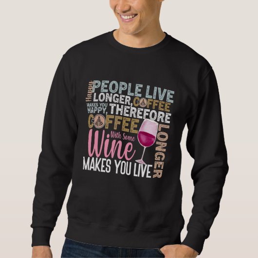 Sweatshirt Citation de vin de café Barista Cool Coffee Wine 7 (Devant)