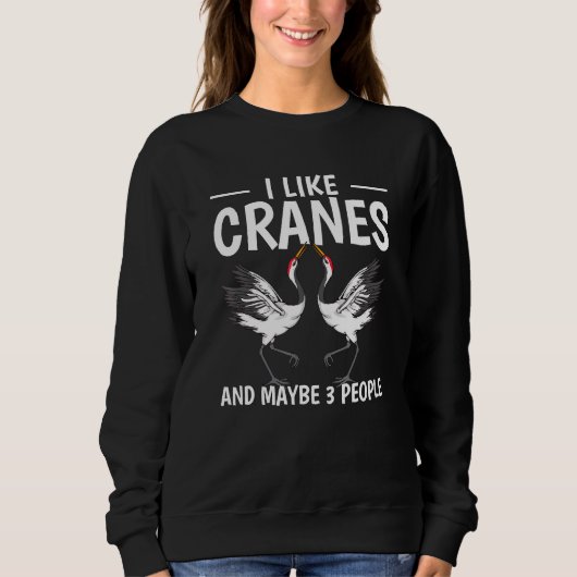 Sweatshirt Citation D'Oiseau J'Aime Les Grues Et Peut-Être 3  (Devant)