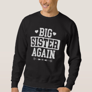 Sweatshirt Citation drôle de sœur promue grande sœur encore