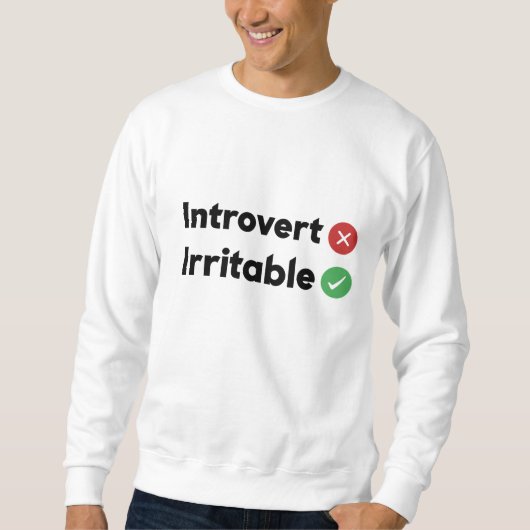 Sweatshirt citation drôle Introvert, Irritable (Devant)