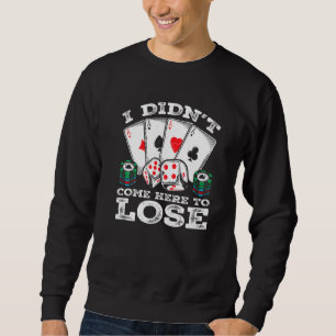 Sweatshirt Citation du joueur de poker Texas Holdem Gambler H