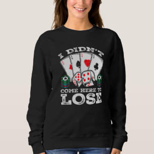 Sweatshirt Citation du joueur de poker Texas Holdem Gambler H