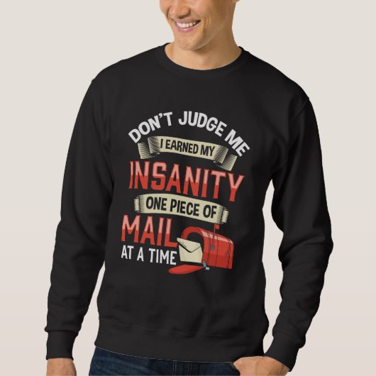 Sweatshirt Citation d'un fou Mailman pour un porteur de courr (Devant)