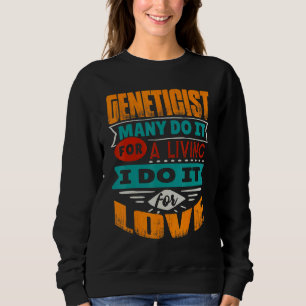 Sweatshirt Citation Génétique Je Suis Echocardiographe Pour L