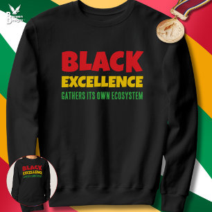 Sweatshirt Citation Inspirante EXCELLENCE NOIRE Histoire des