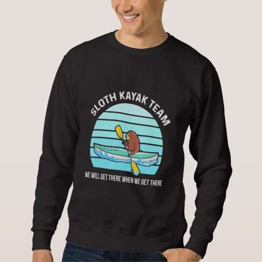 Sweatshirt Citation Kayaking Pour Une Rivière Kayaker (Devant)
