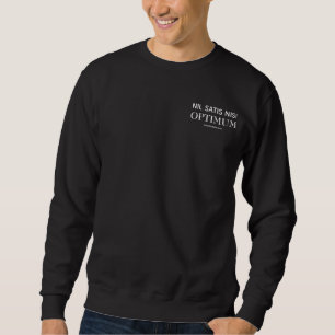 Sweatshirt Citation latine NIL SATIS NISI OPTIMUM Christian