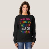 Sweatshirt Citation Math Pour Filles Garçons Cher Math Retour (Devant entier)