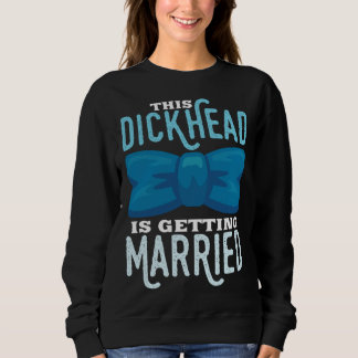 Sweatshirt Citation pour mariage et enterrement de vie de gar